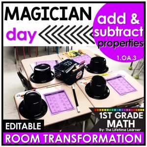 1st Grade Add & Subtract Properties Magician Room Transformation