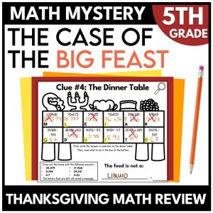Thanksgiving Math Mystery – 5th Grade Math Review