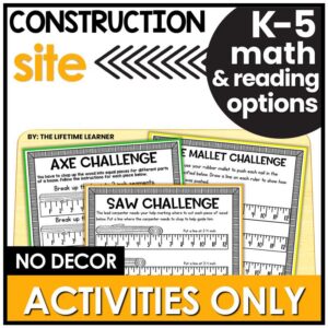 Construction Classroom Transformation – Just the Worksheets (Math & Reading)