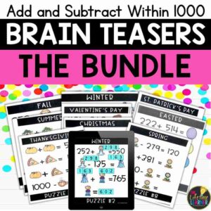 Addition and Subtraction to 1000 Brain Teasers Bundle