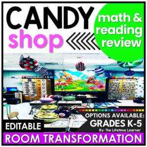 Candy Shop Math and Reading Classroom Transformation Bundle