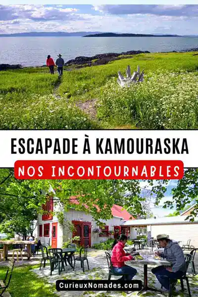 Escapade à Kamouraska, nos incontournables