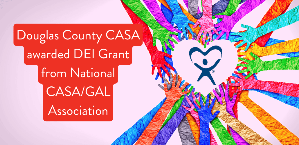 "Douglas County CASA awarded DEI Grant from National CASA/GAL Association" article for child advocacy in Lawrence KS