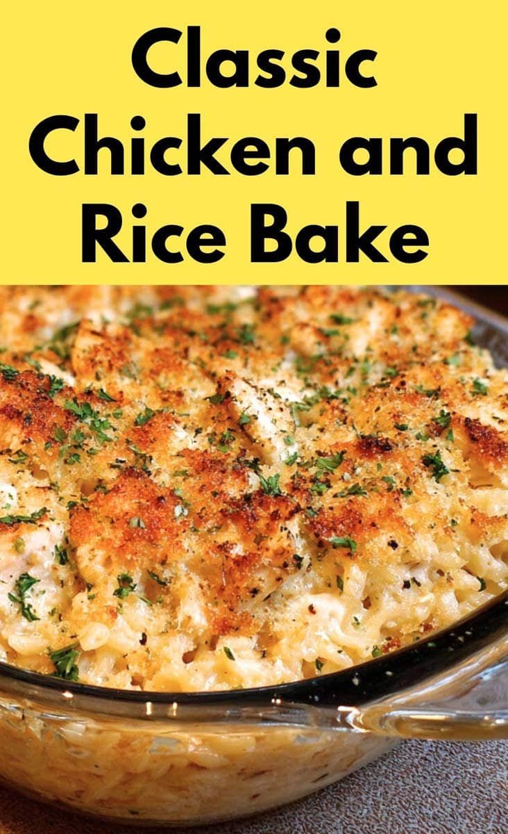 Classic chicken and rice bake in a glass dish with creamy sauce and golden topping