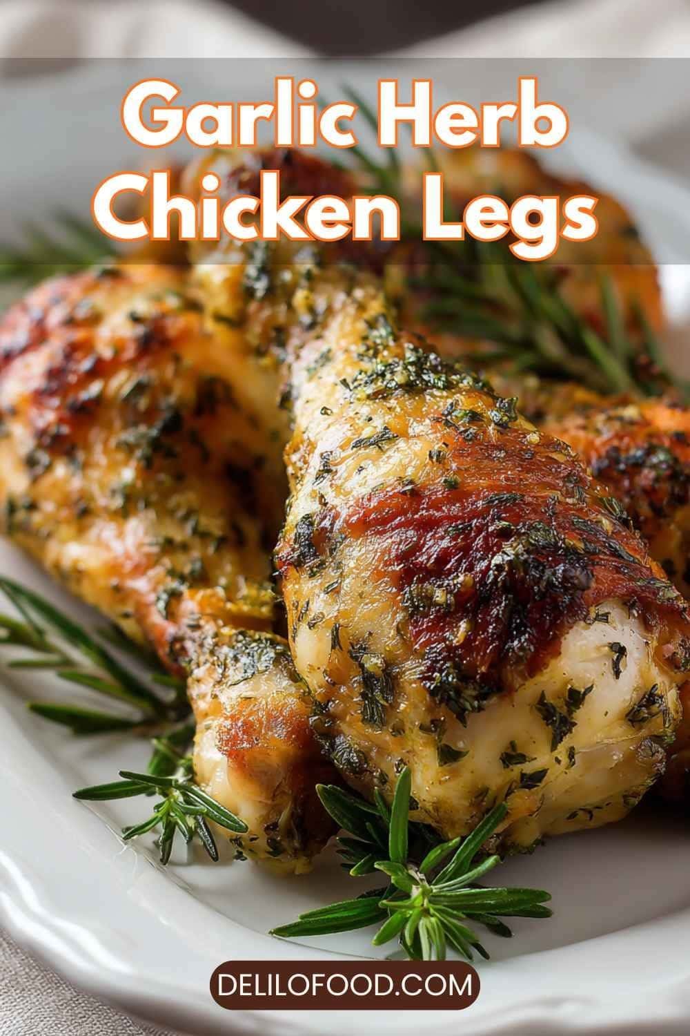 Garlic herb chicken legs with crispy skin, oven baked drumsticks with Italian seasoning and thyme