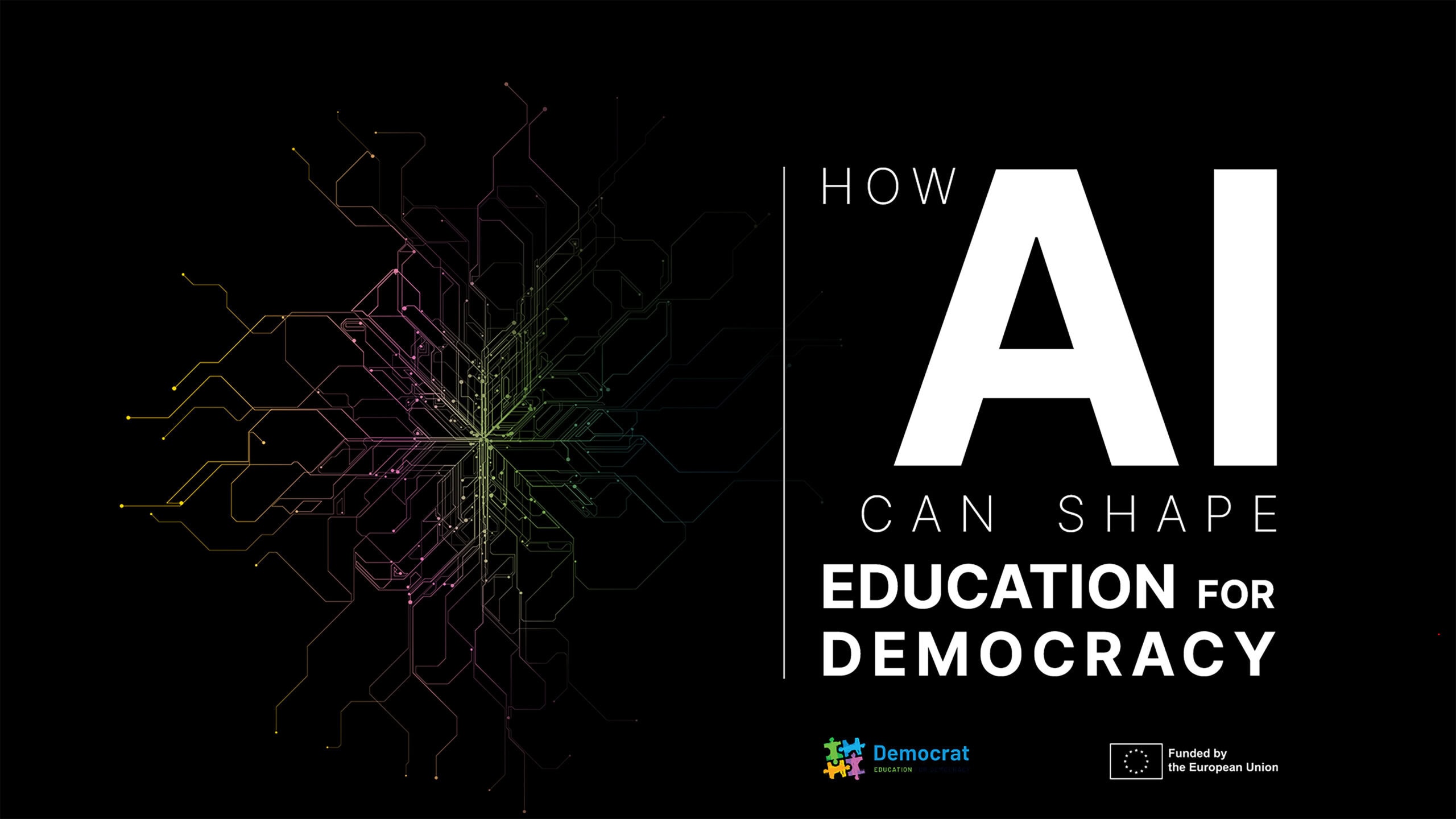 Black cover image with a colourful circuit-like burst spreading from the centre-left. On the right, large white text reads “AI” and “How AI can shape Education for Democracy”. Democrat and EU funding logos appear at the bottom.