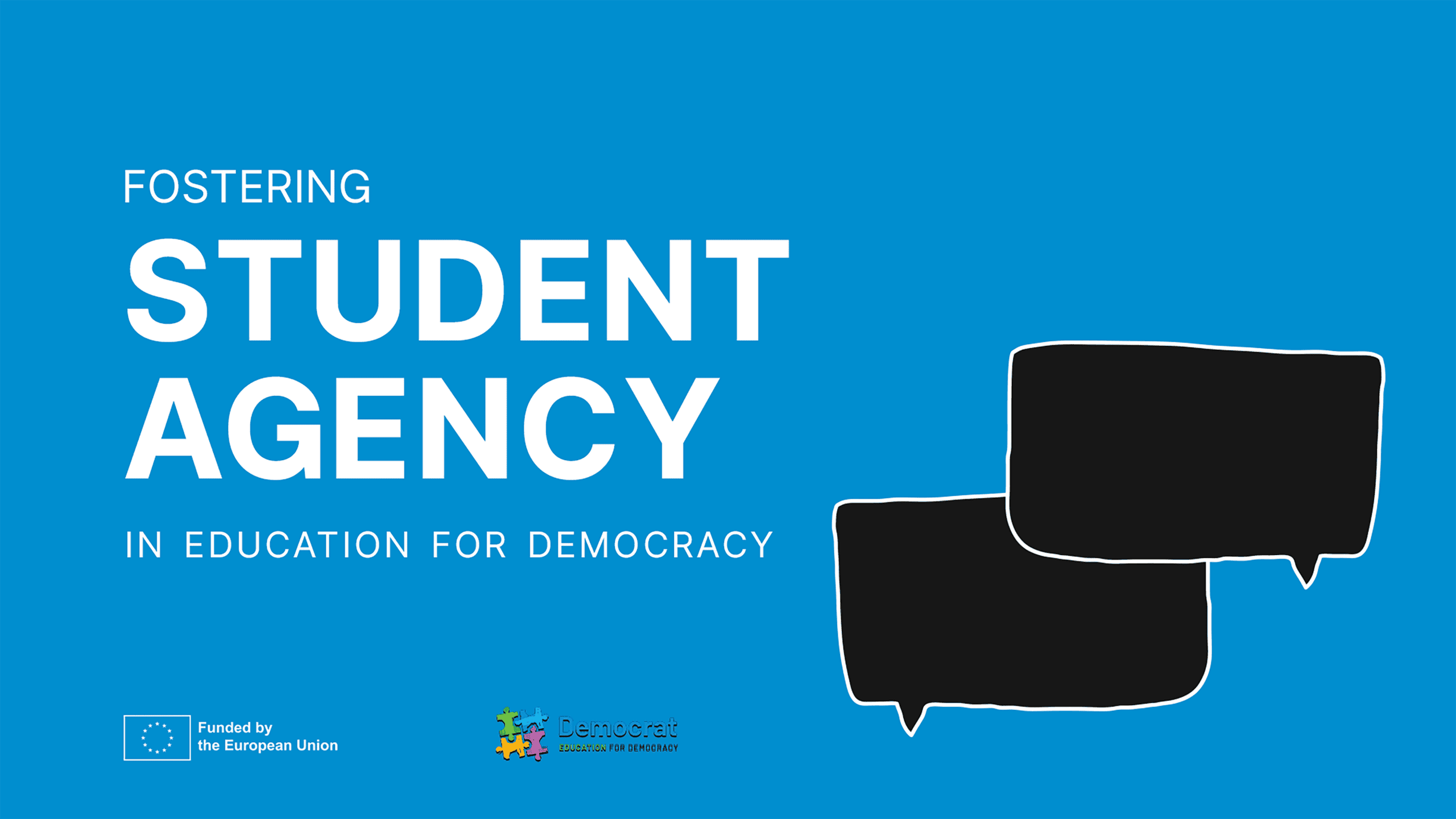 Blue cover with white text “Fostering Student Agency in Education for Democracy” and two black speech bubbles on the right; EU funding and DEMOCRAT logos at the bottom.