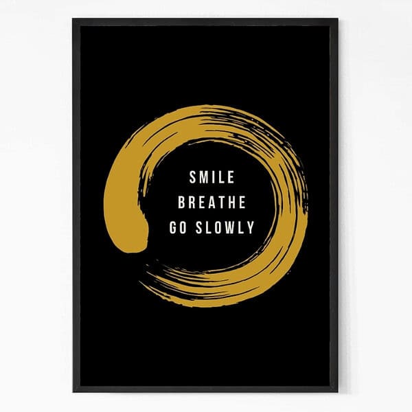 Smile Breathe Slow Quote Wall Art