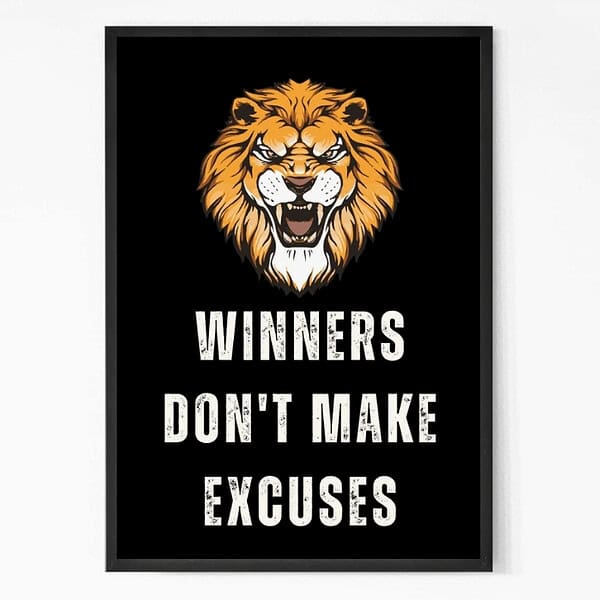 Winners Don’t Make Excuse Inspirational Quote Wall Art