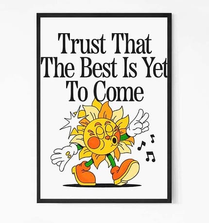 Best Yet To Come Motivational Quote wall Art
