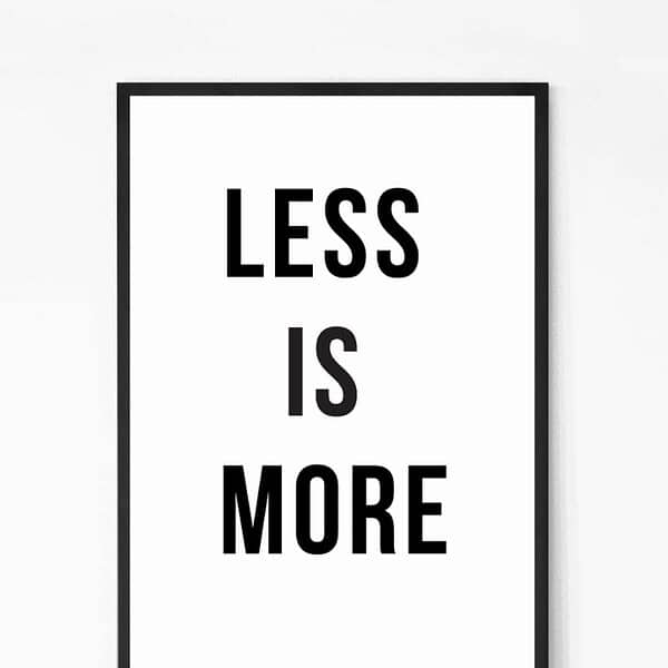 Less is More Motivational Quote Wall Art