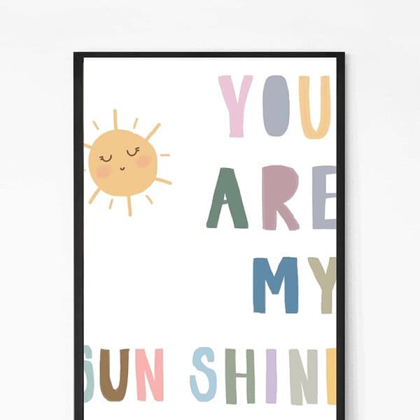 You are my Sunshine Wall Art