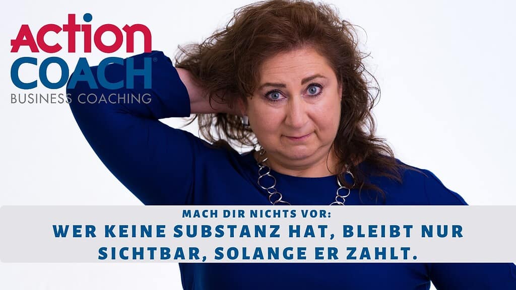 Action Coach Diana Walther mit einem Satz "Wer keine Substanz hat, bleibt nur sichtbar, solange er zahlt."
