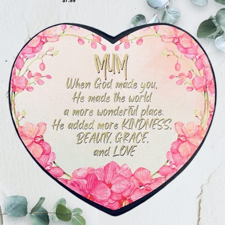 Mum When God Heart Magnet 10cm x 9.5cm
