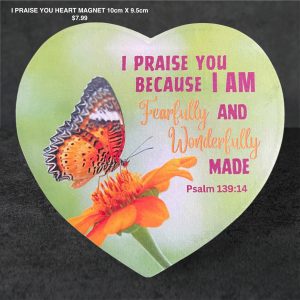 I Praise You Heart Magnet 10cm x 9.5cm
