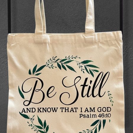 Be Still Tote Bag