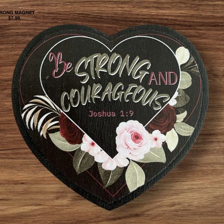 Be Strong Magnet 10cm x 9.5cm