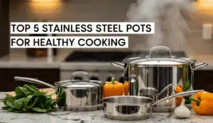 Top 5 Stainless Steel Pots for Healthy Cooking Top 5 Stainless Steel Pots for Healthy Cooking