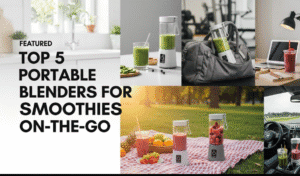 Top 5 Portable Blenders for Smoothies On-The-Go Top 5 Portable Blenders for Smoothies On-The-Go