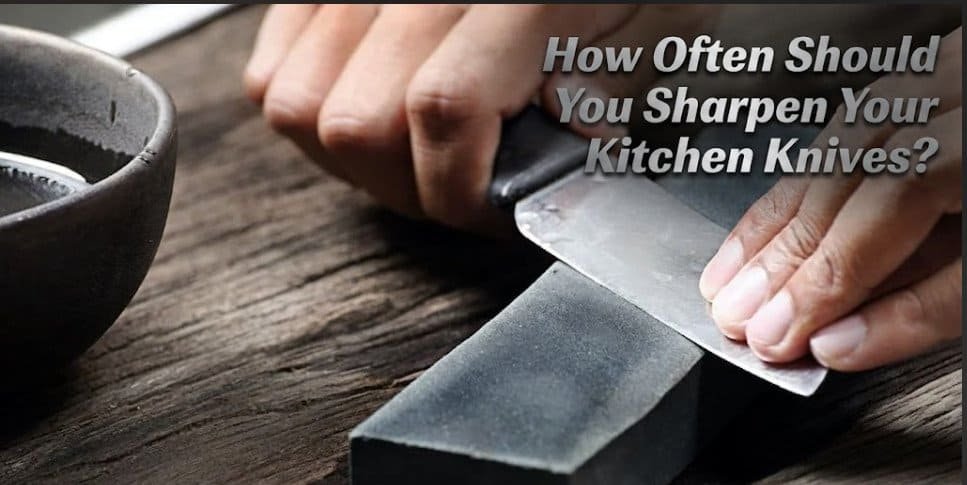 How Often Should You Sharpen Your Kitchen Knives