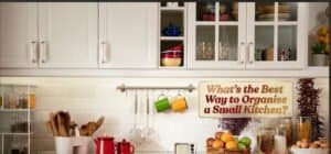 What's the Best Way to Organise a Small Kitchen?