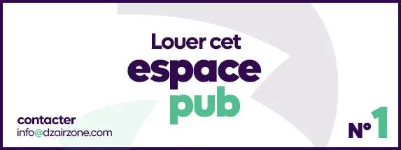 Louer cet espace pub sur Dzairzone.com et soyez visible partout en Algérie et dans le monde.