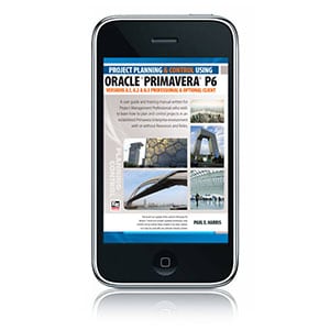 Project Planning and Control Using Oracle Primavera P6 - Versions 8.1, 8.2 & 8.3 Professional Client & Optional Client
