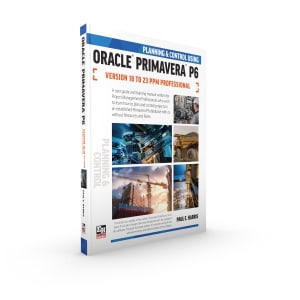 Planning & Control Using Primavera P6 Versions 18 to 23 PPM Professional