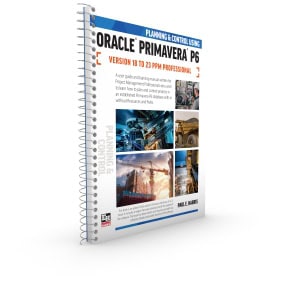 Planning & Control Using Primavera P6 Versions 18 to 23 PPM Professional Spiral Bound
