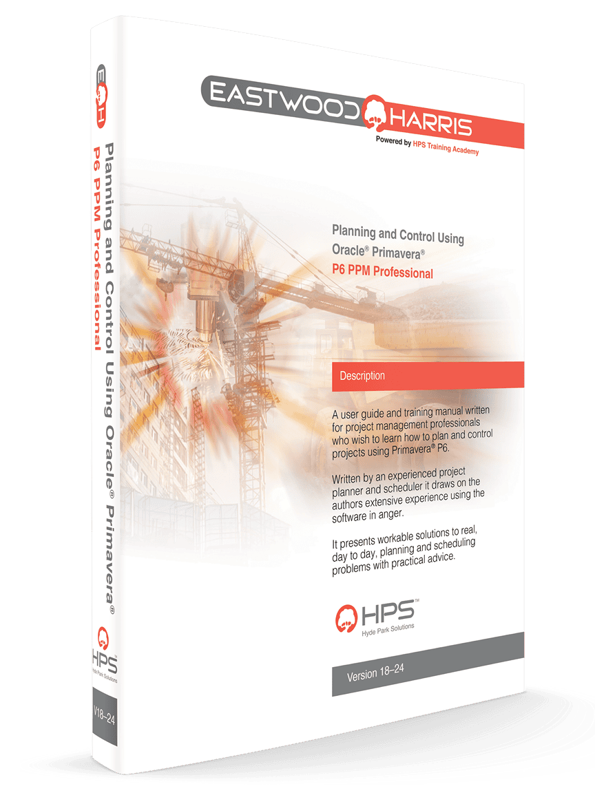 Planning & Control Using Primavera P6 Versions 18 to 23 PPM Professional