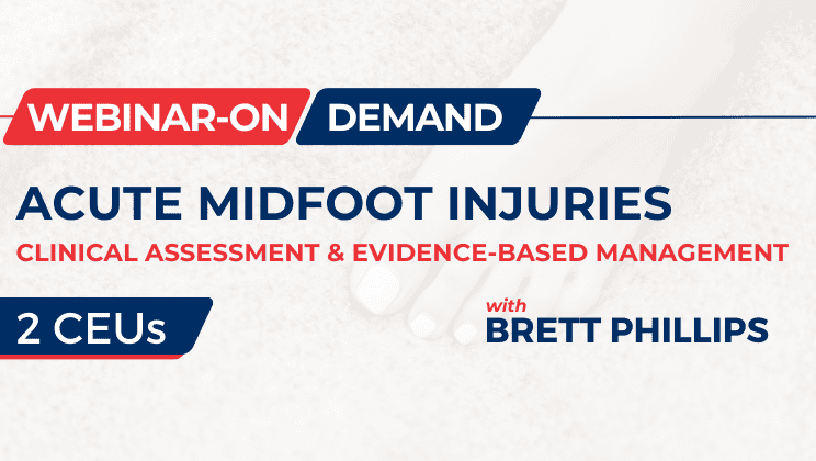 Acute Midfoot Injuries: Clinical Assessment & Evidence-Based Management
