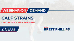 Calf Strains: Diagnosis & Management