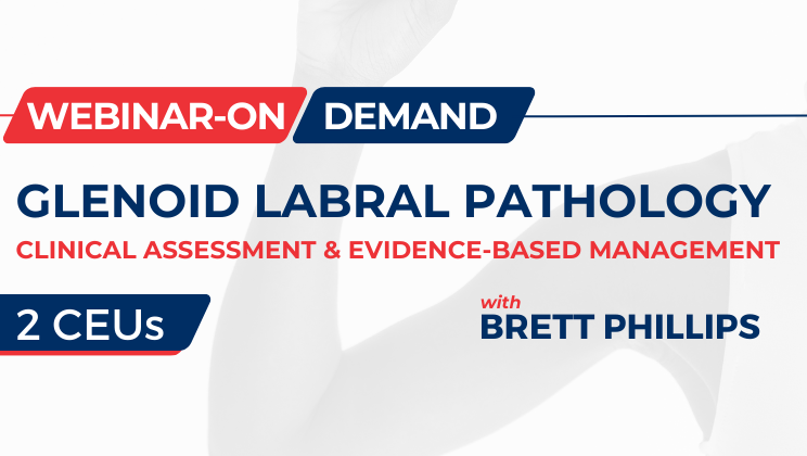 Glenoid Labral Pathology: Clinical Assessment & Evidence-Based Management