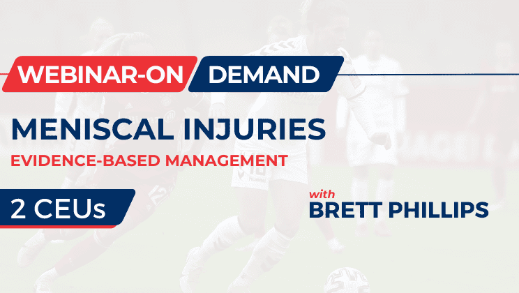 Meniscal Injuries: Evidence-Based Management