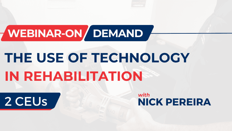 The Use of Technology in Rehabilitation