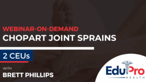 Chopart joint sprains injury prevention and treatment webinar on demand.
