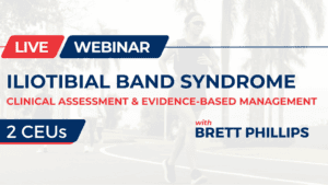 Medical webinar on Iliotibial Band Syndrome with expert Brett Phillips.