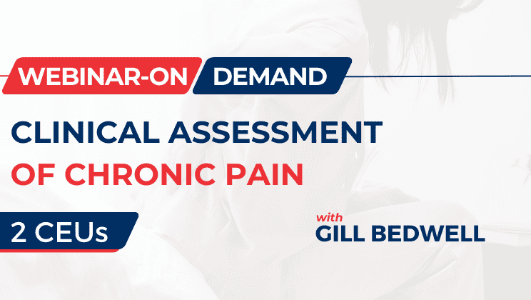 Clinical Assessment of Chronic Pain