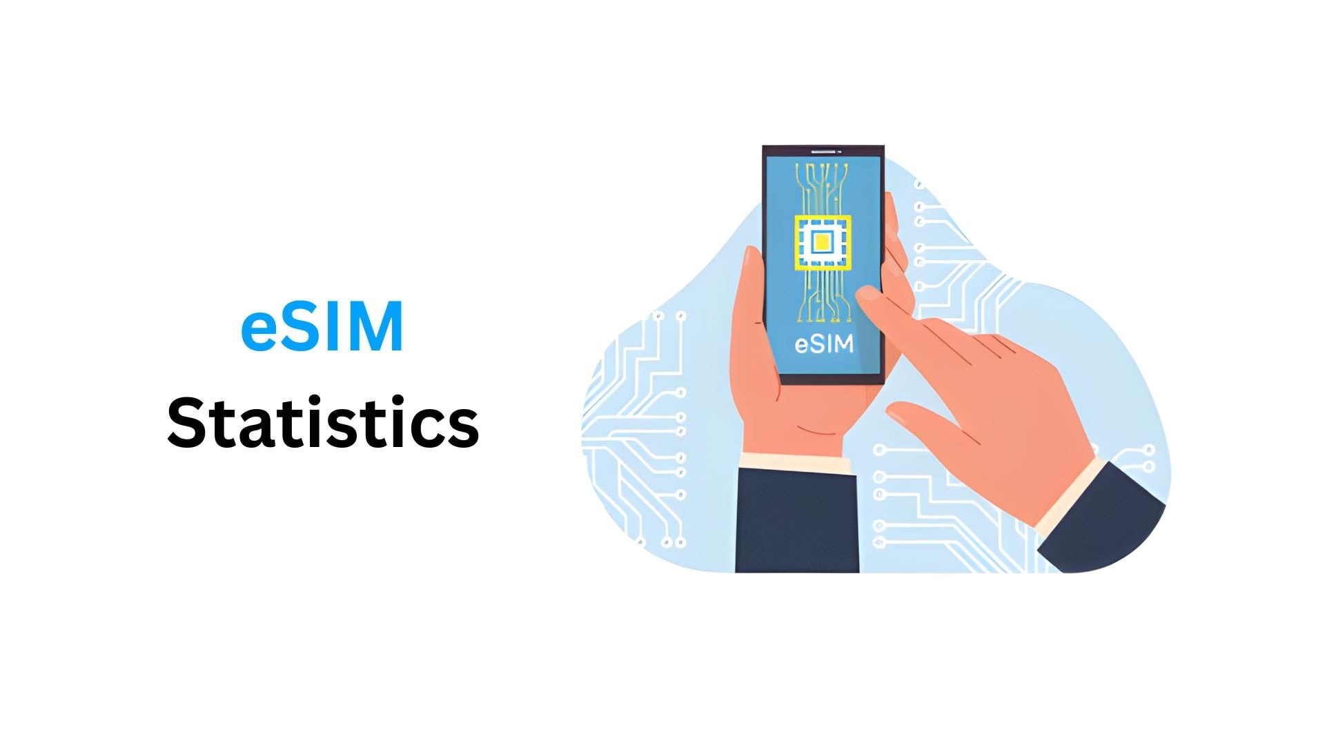 eSIM Statistics By Market Size, Popularity, Carbon Emission And Industries