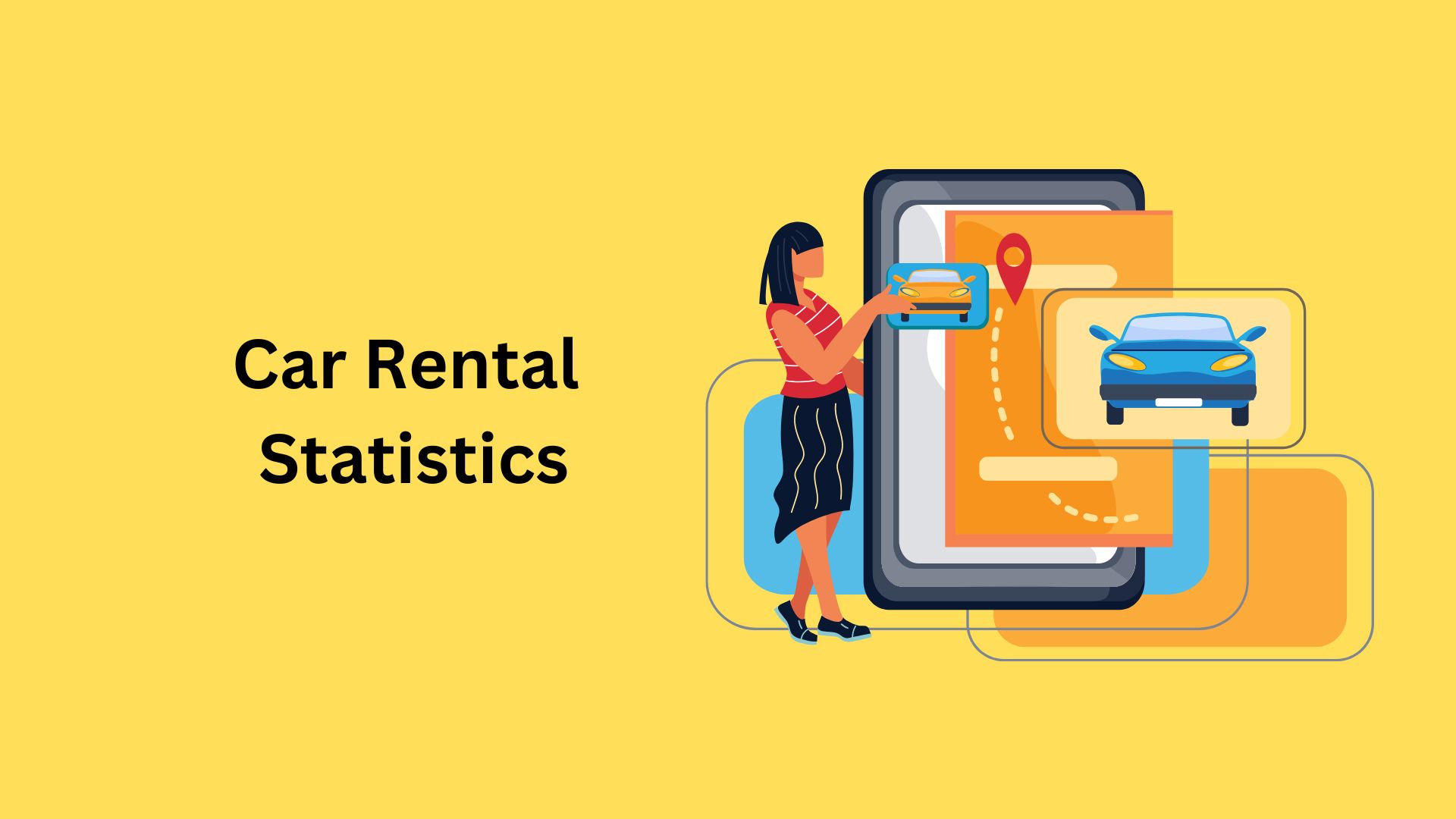 Car Rental Statistics By Revenue, Users, Sales, Companies and Facts