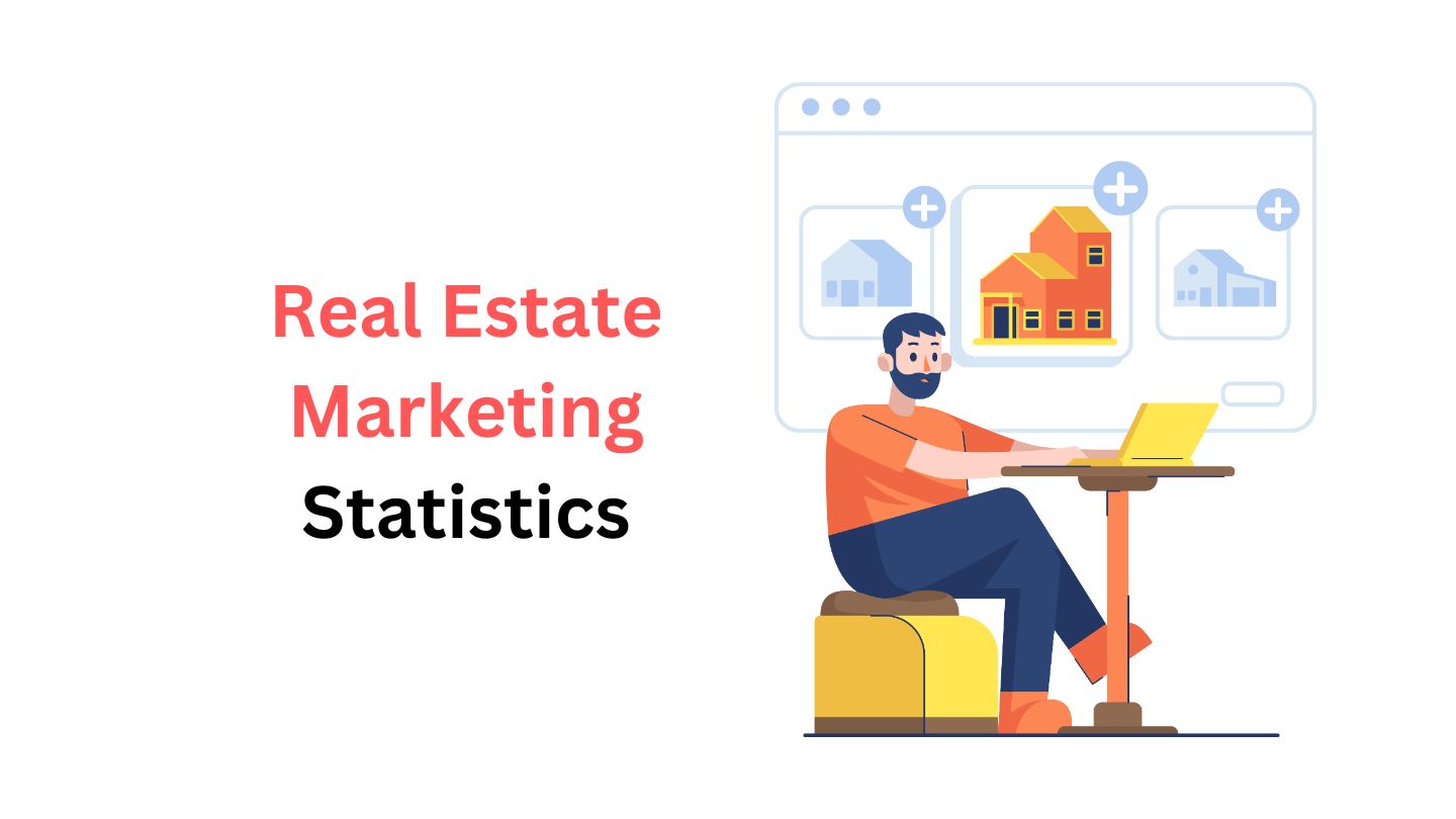 Real Estate Marketing Statistics By Buying, Investment, Commercial Estate and Facts