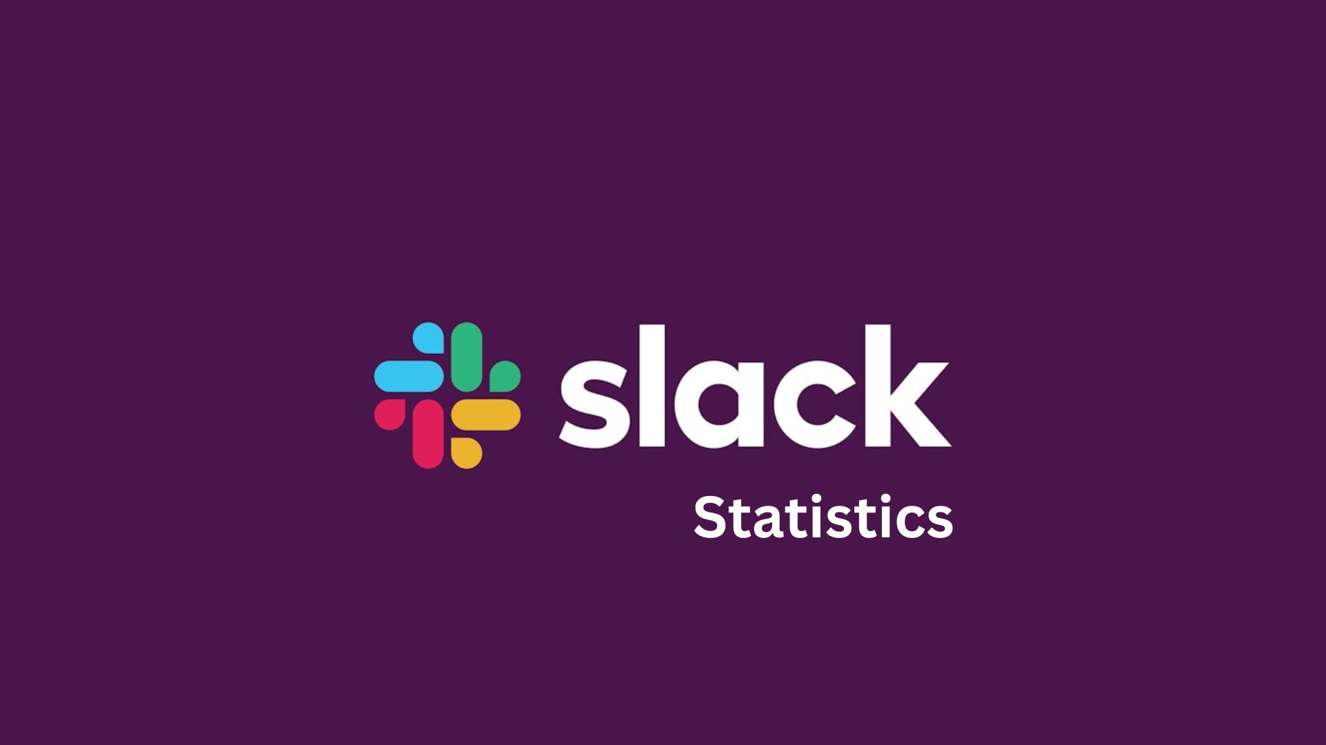 Slack Statistics By Revenue, Usage, Industry Usage And Demographics
