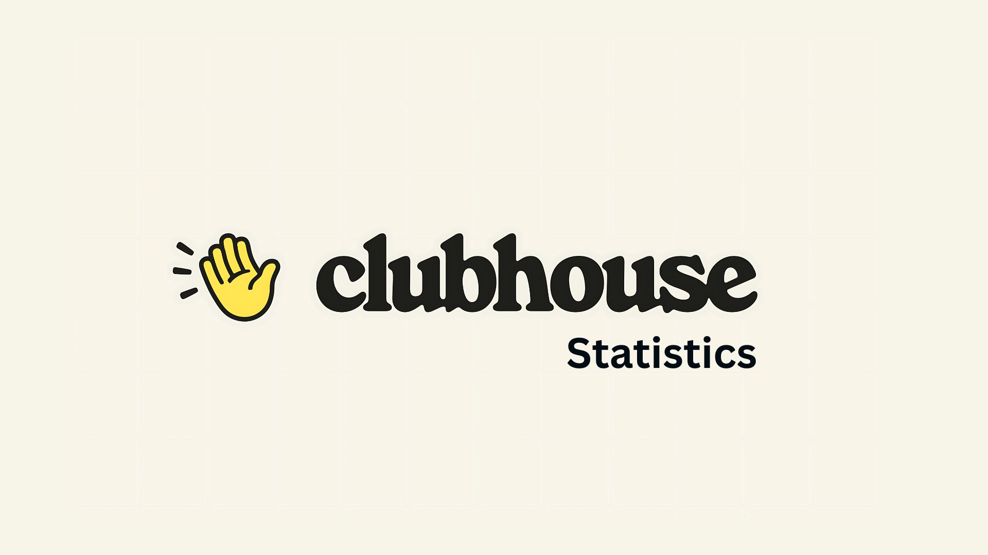 Clubhouse Statistics And Facts (2025)