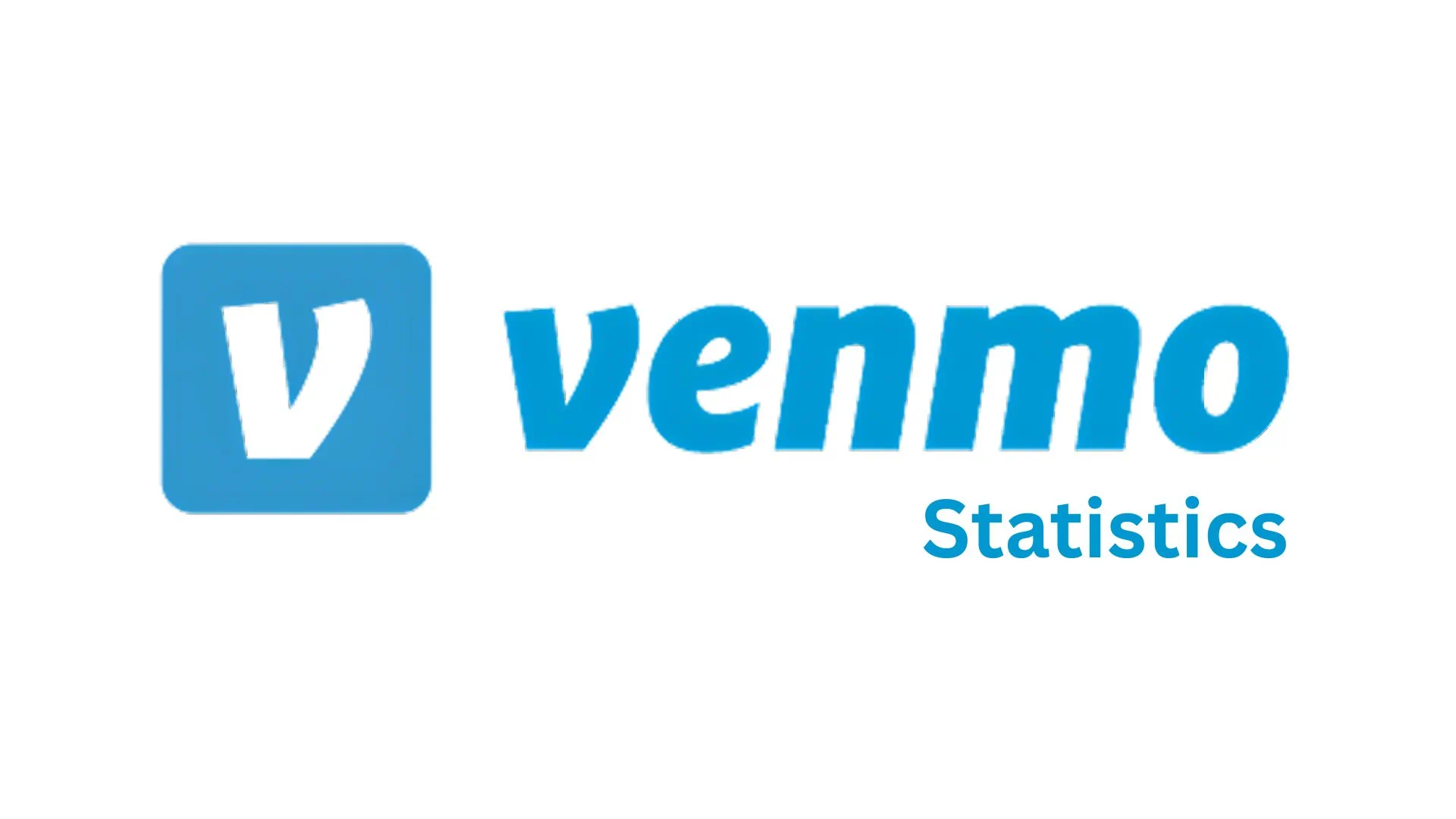 Venmo Statistics And Facts (2025)