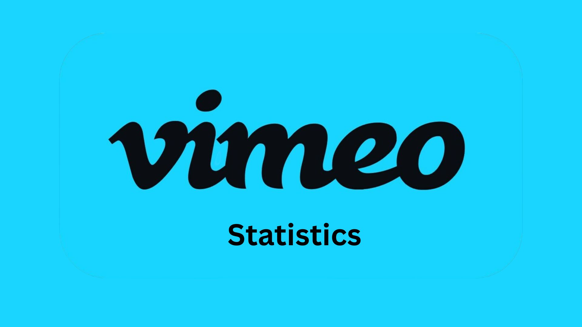 Vimeo Statistics And Facts (2025)