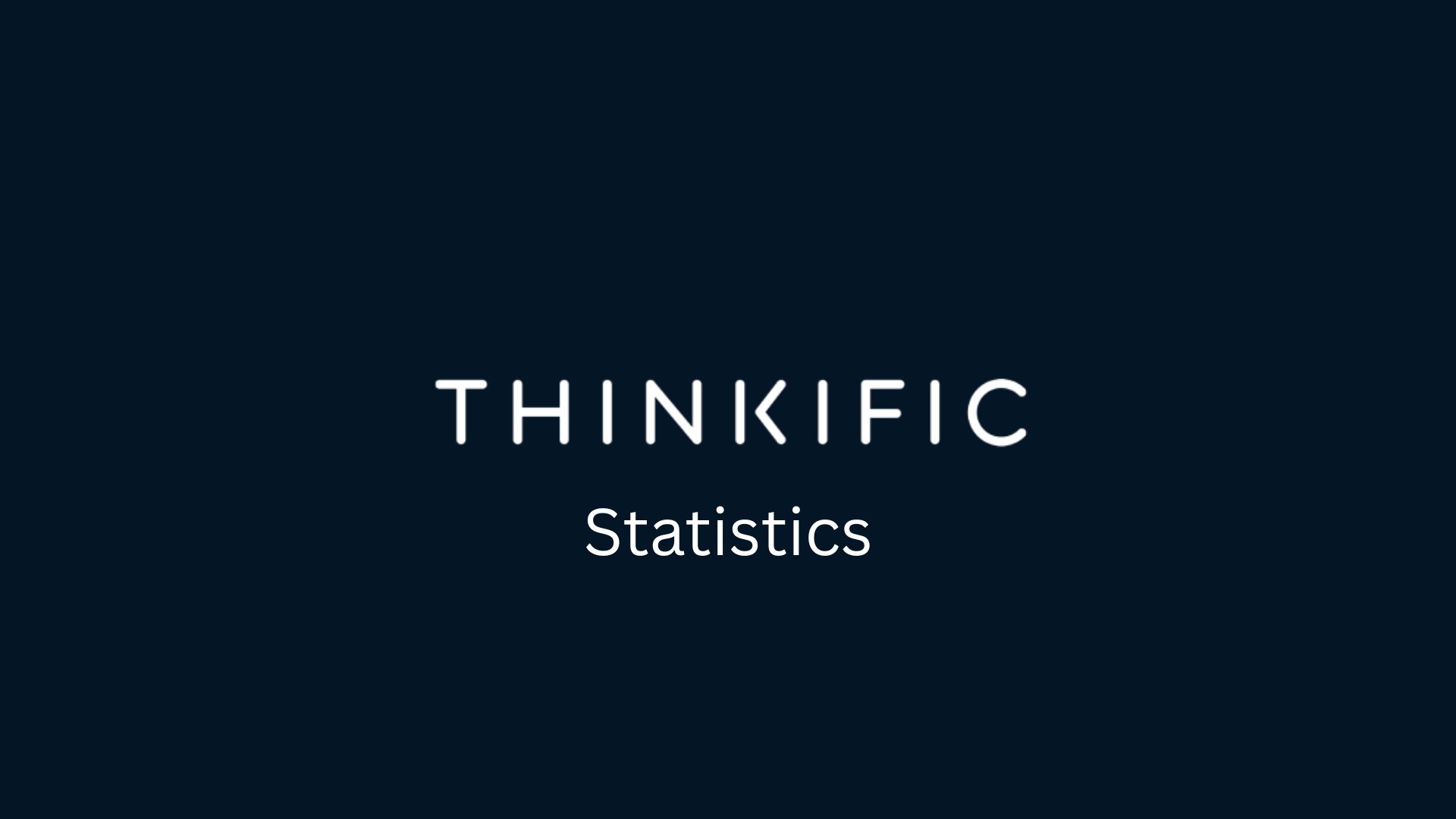 Thinkific Statistics And Facts (2025)