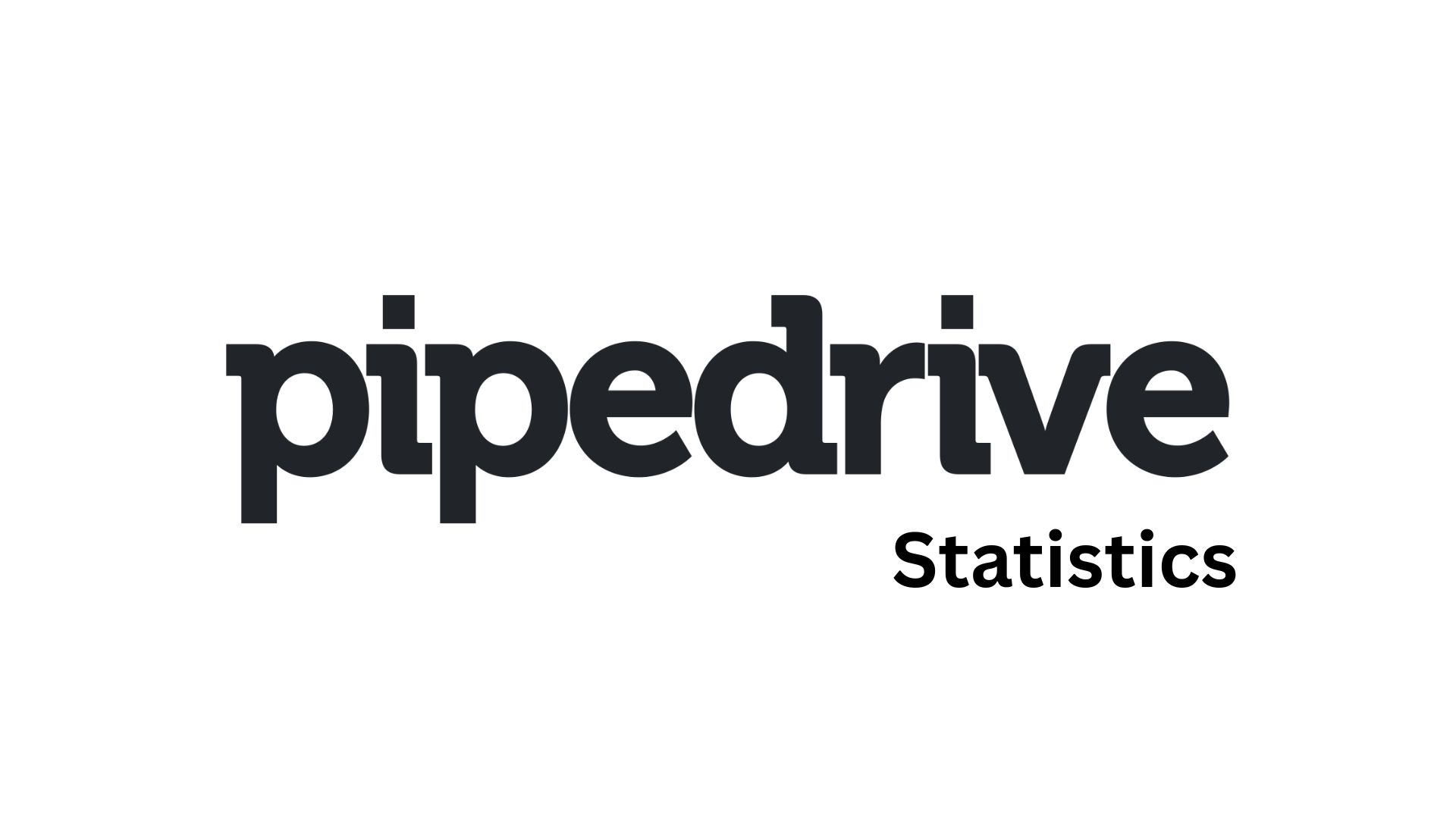 Pipedrive Statistics By Revenue, Market Share, Sales And Technology (2025)