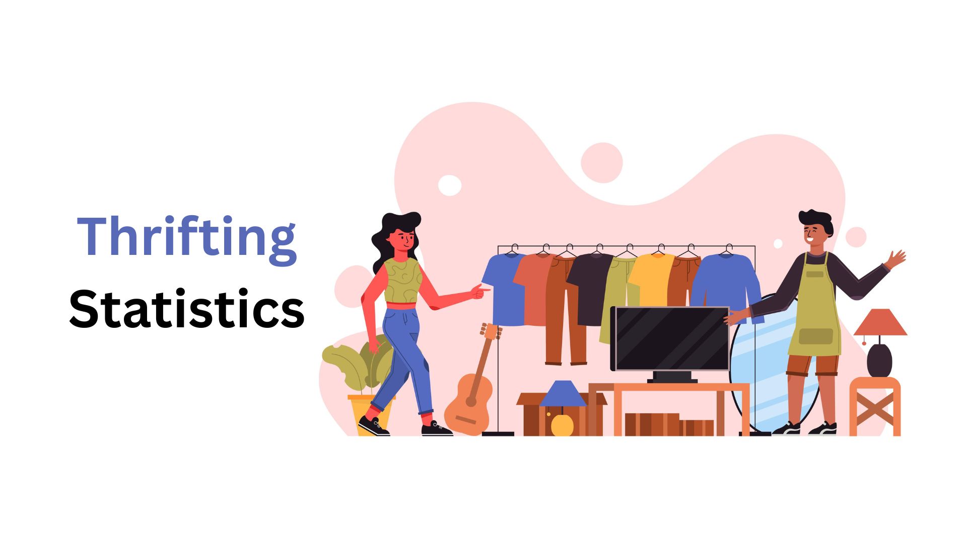 Thrifting Statistics By Market, Consumer, Shoppers And Facts (2025)