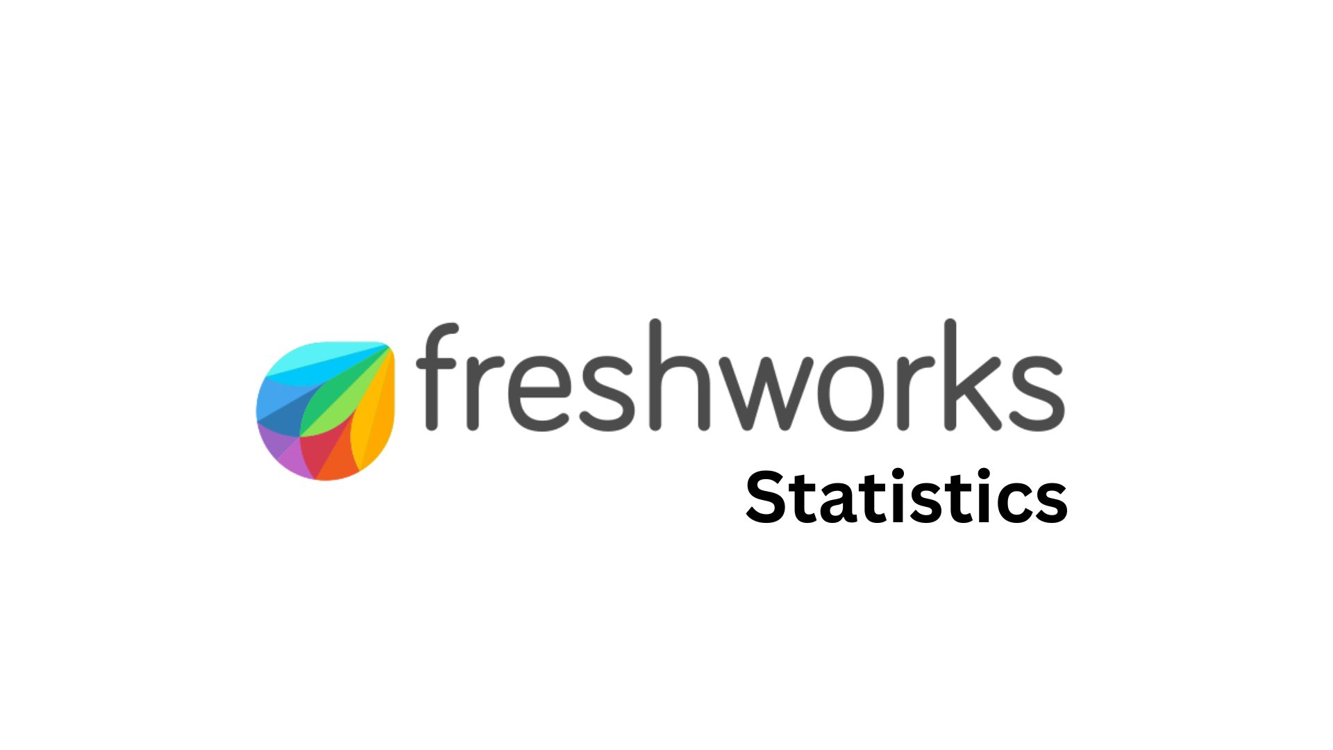 Freshworks Statistics By Revenue And Facts (2025)