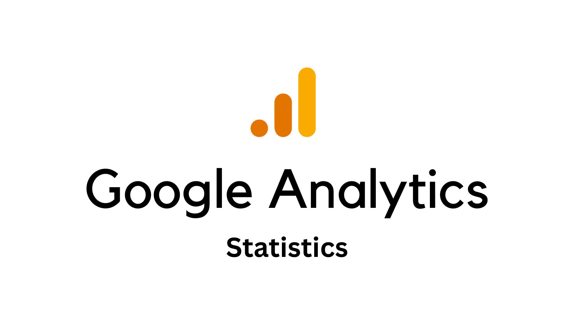 Google Analytics Statistics By Revenue, Market, Customer, Usage And Facts (2025)